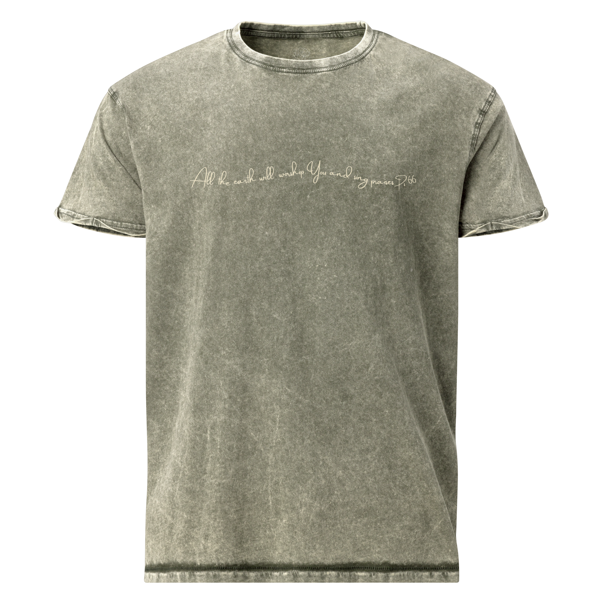 All the earth will worship You and sing praises. Psalm 66 Denim Look Cotton T-Shirt