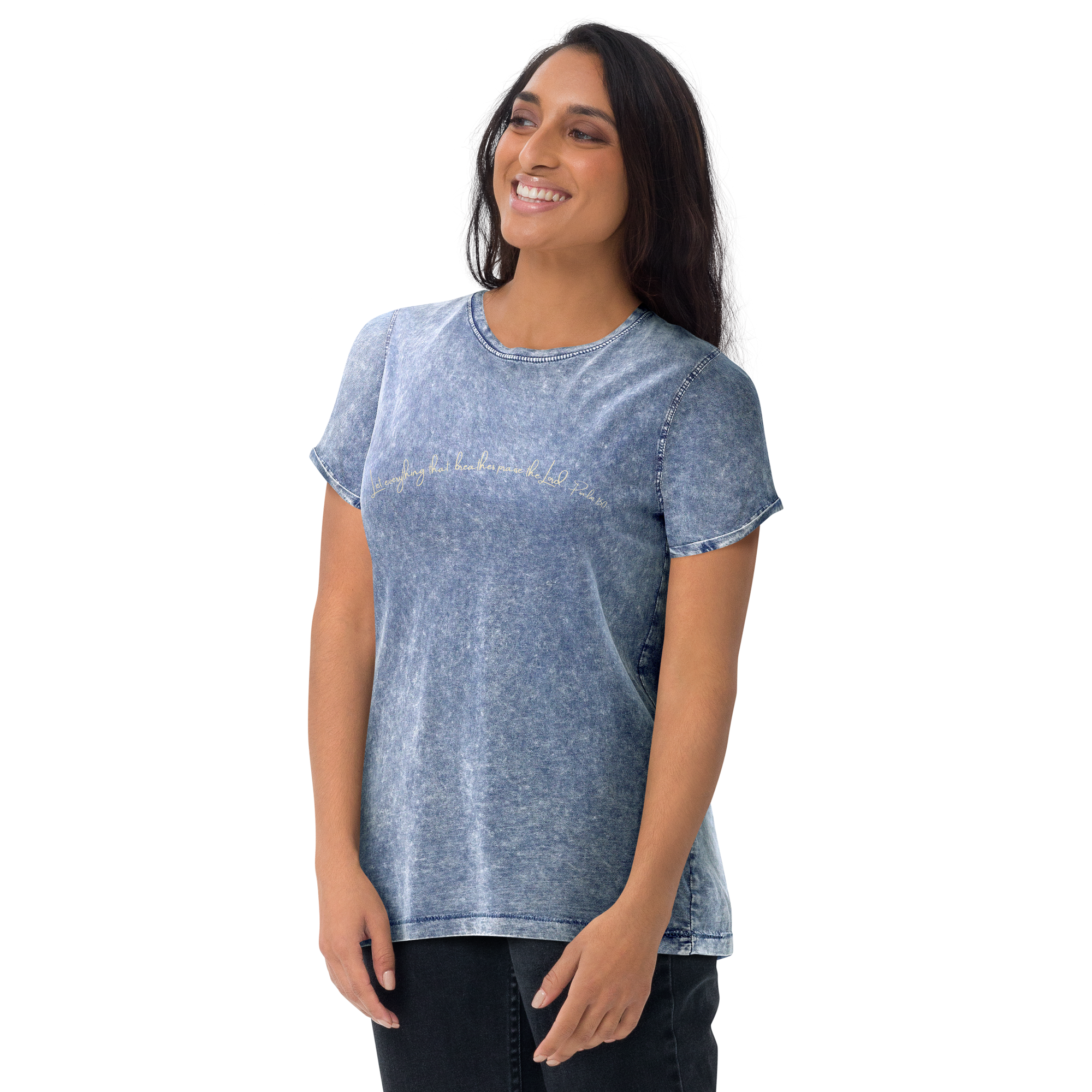 Let everything that breathes praise the Lord. Psalm 150 Denim Look Cotton T-Shirt