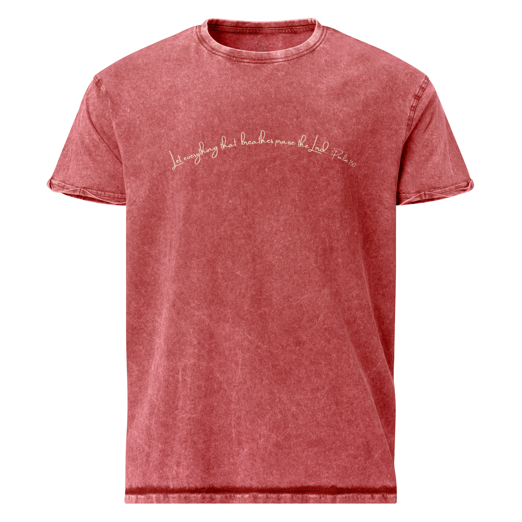 Let everything that breathes praise the Lord. Psalm 150 Denim Look Cotton T-Shirt