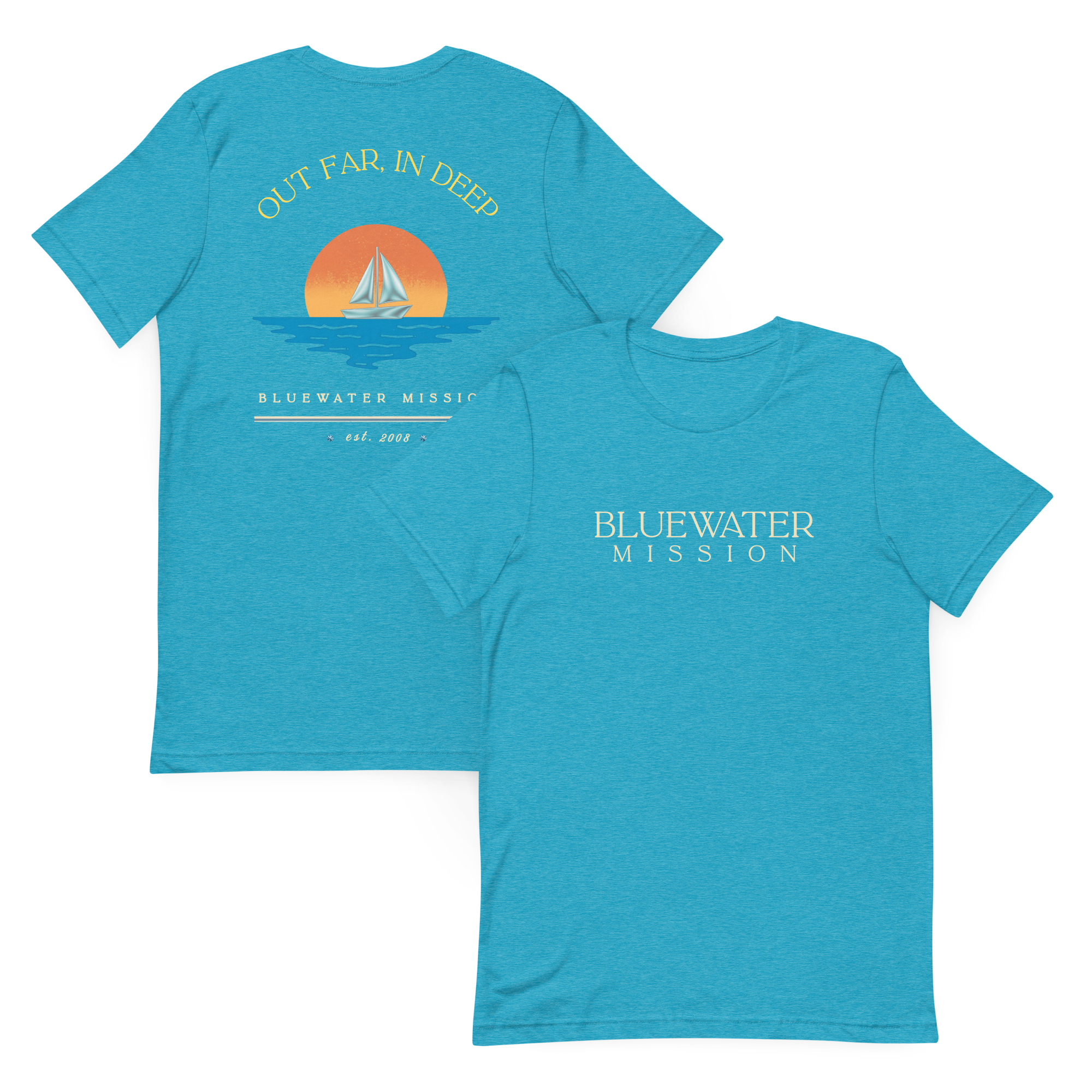 Out Far In Deep, Bluewater Mission, Est. 2008. Unisex T-shirt