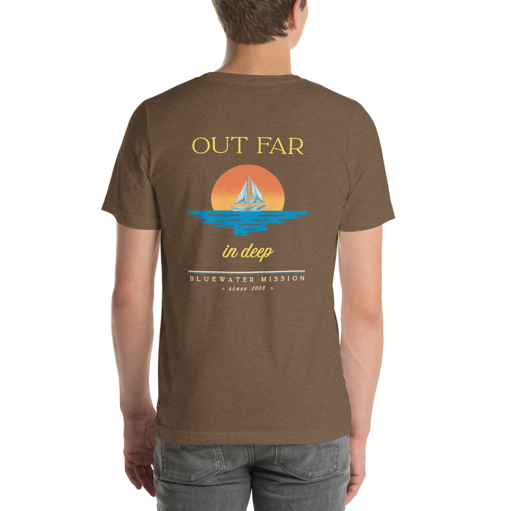 Out Far In Deep Since 2008. Bluewater Mission Unisex T-shirt