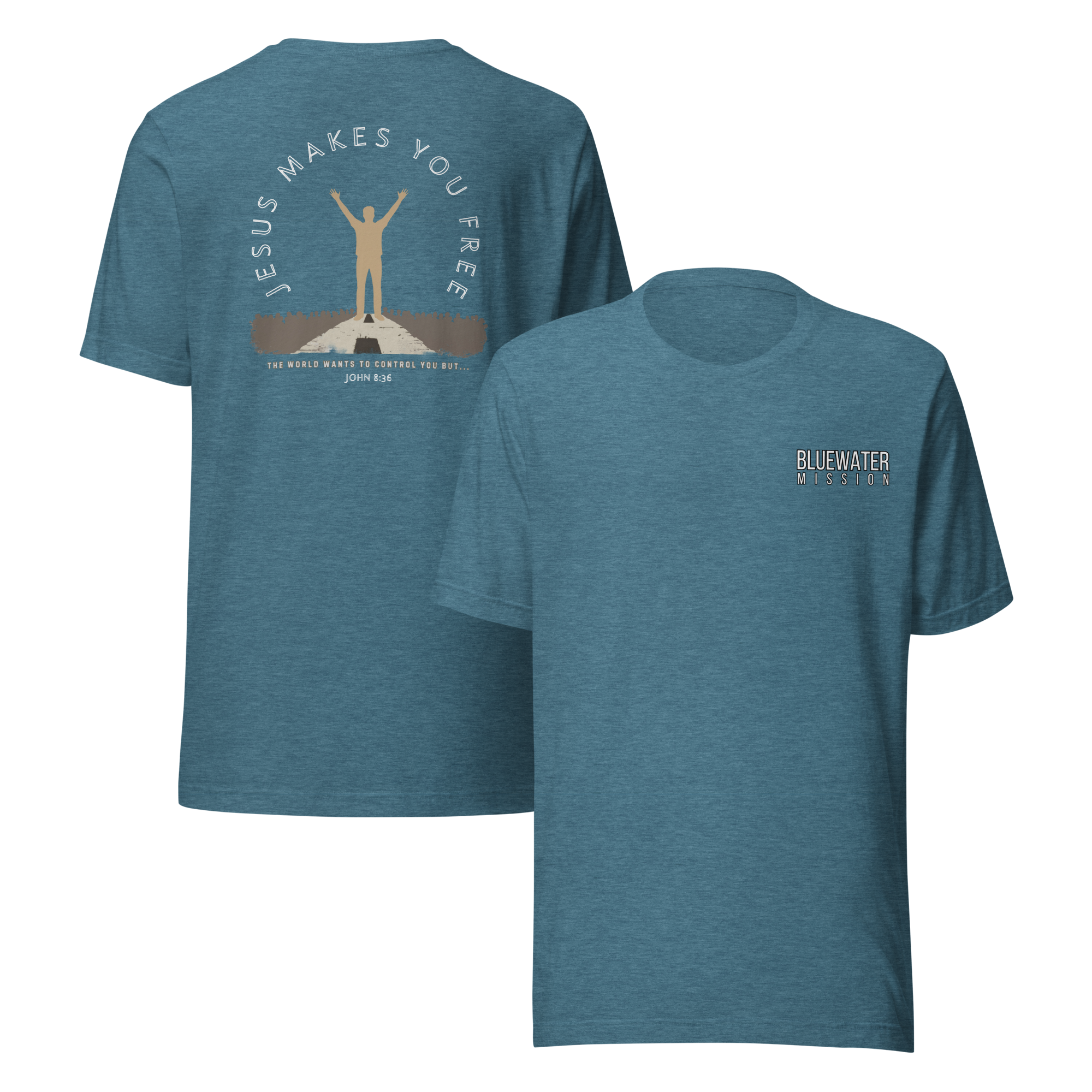 Jesus Makes You Free/ John 8:36.  Bluewater Unisex t-shirt