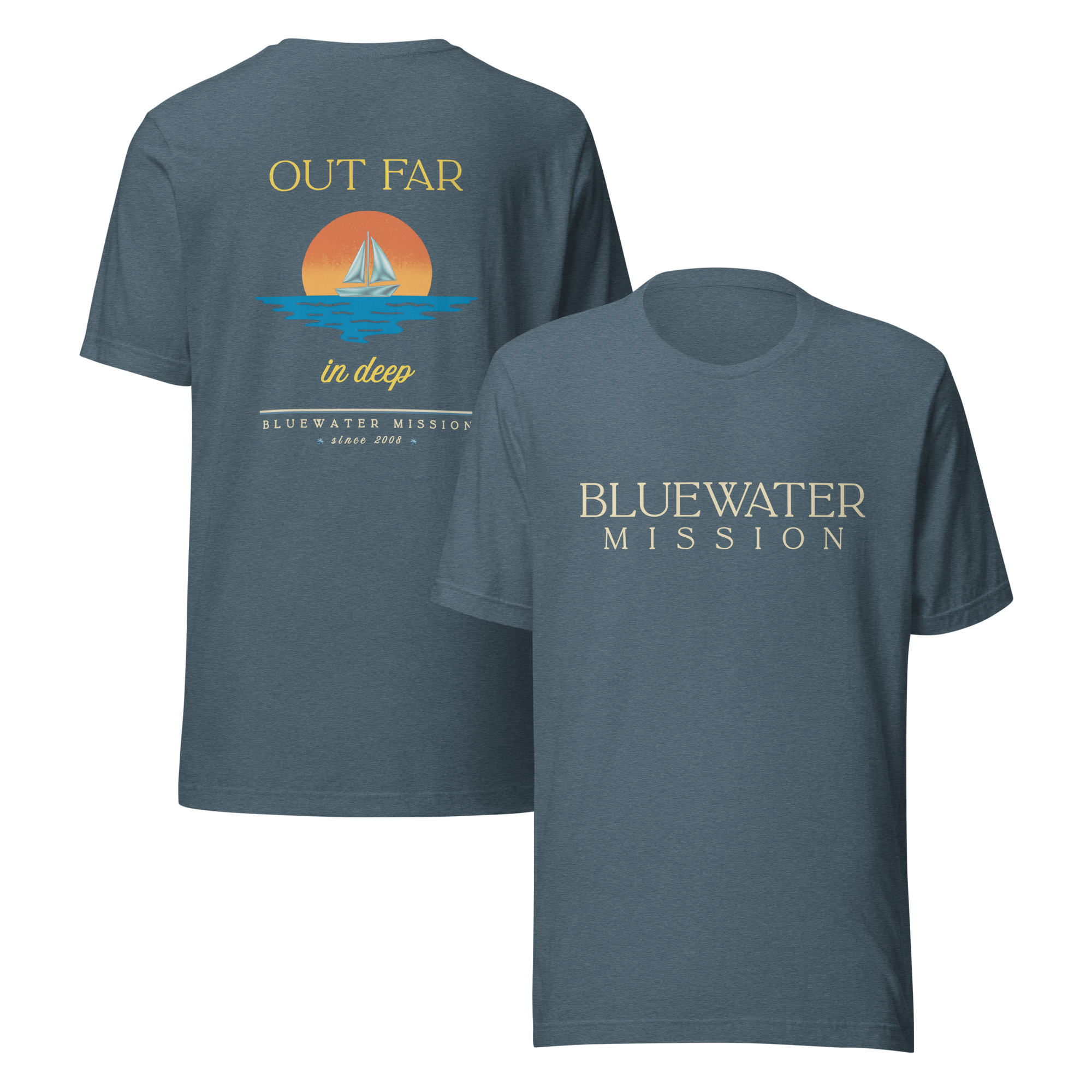 Out Far In Deep Since 2008. Bluewater Mission Unisex T-shirt