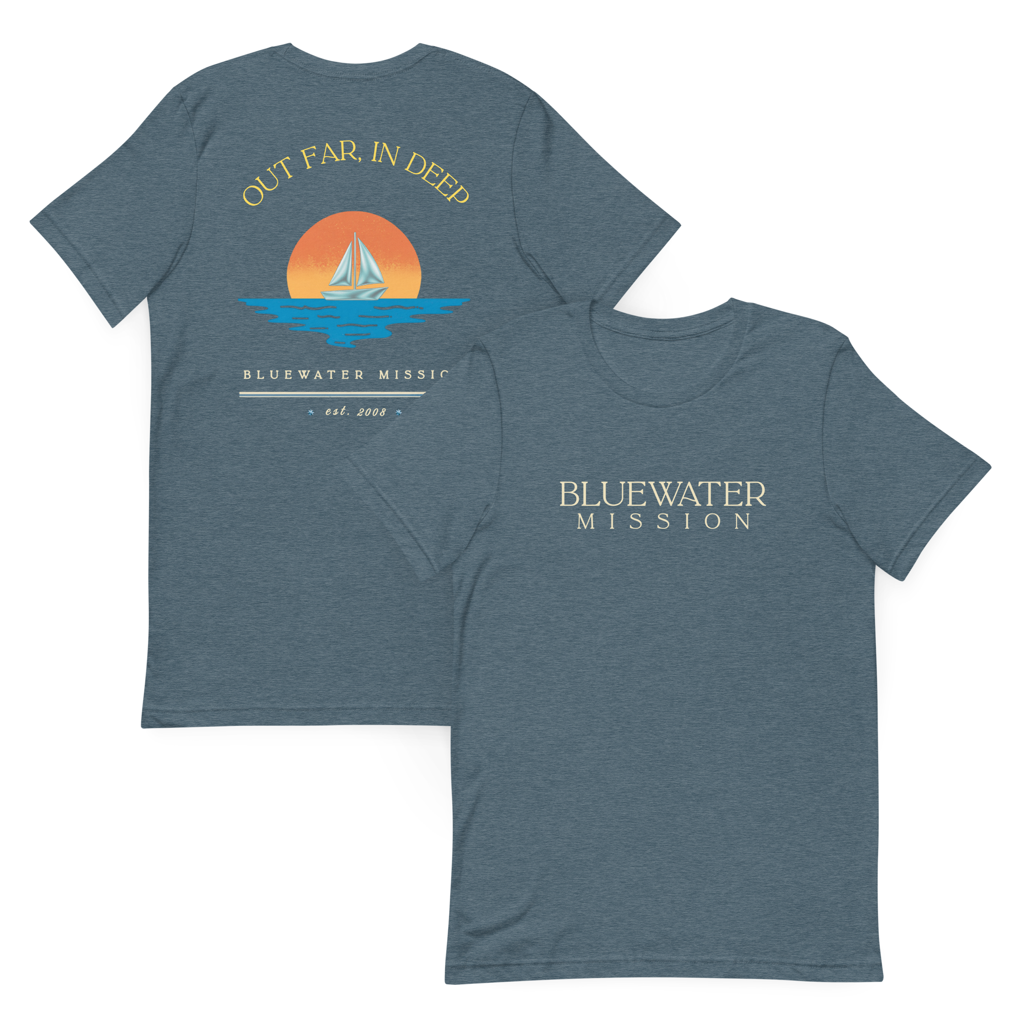 Out Far In Deep, Bluewater Mission, Est. 2008. Unisex T-shirt