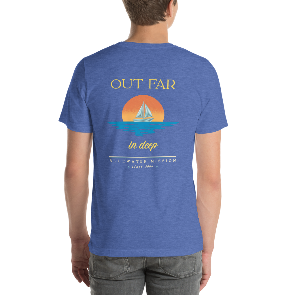 Out Far In Deep Since 2008. Bluewater Mission Unisex T-shirt