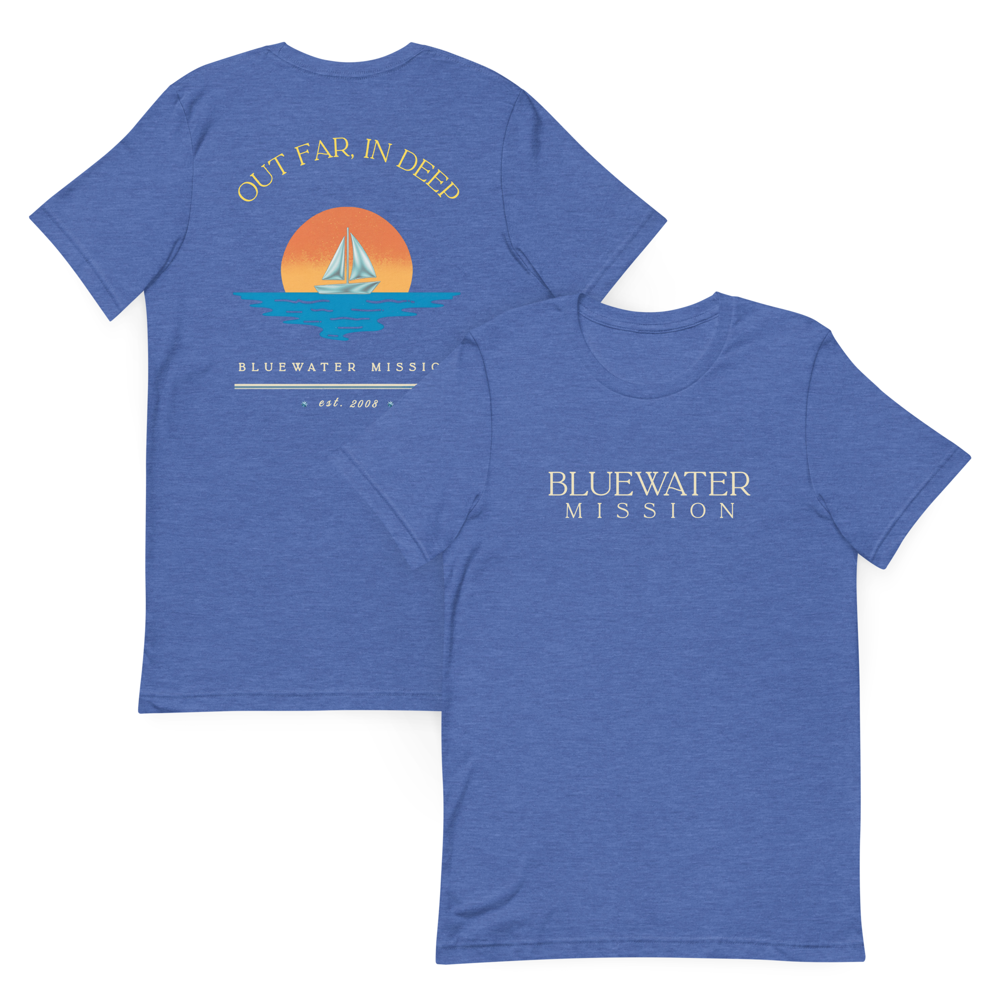 Out Far In Deep, Bluewater Mission, Est. 2008. Unisex T-shirt