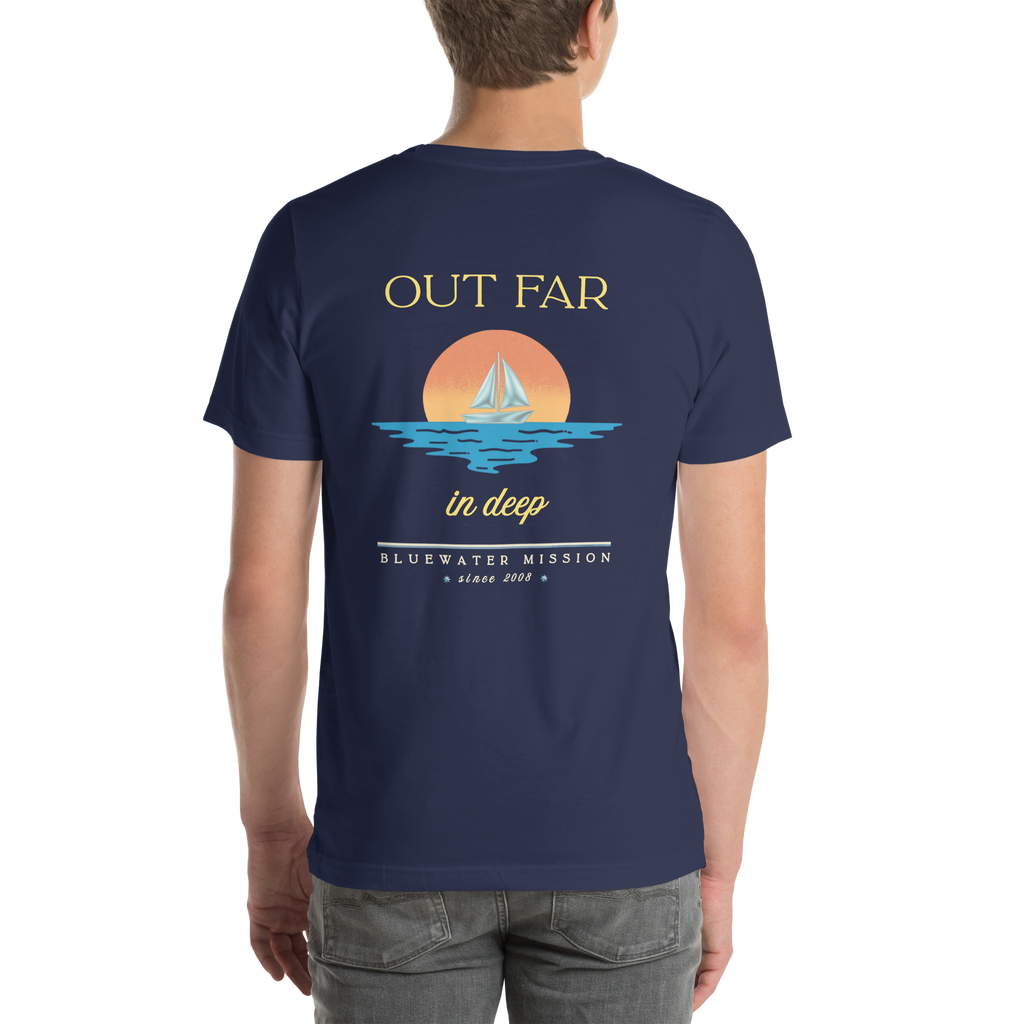 Out Far In Deep Since 2008. Bluewater Mission Unisex T-shirt