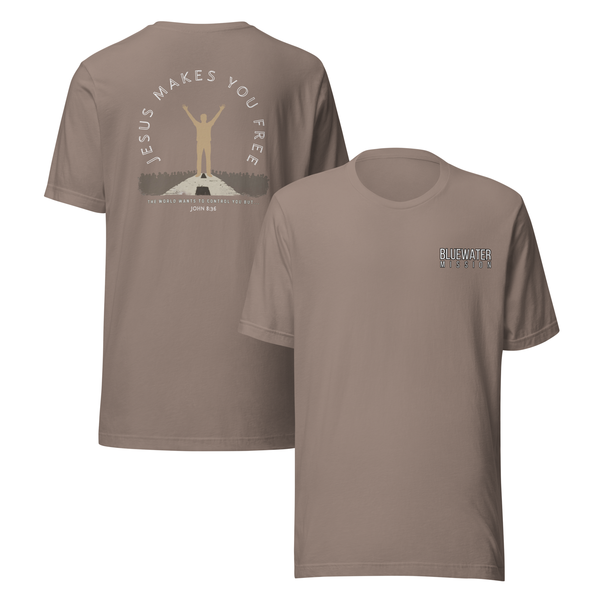 Jesus Makes You Free/ John 8:36.  Bluewater Unisex t-shirt