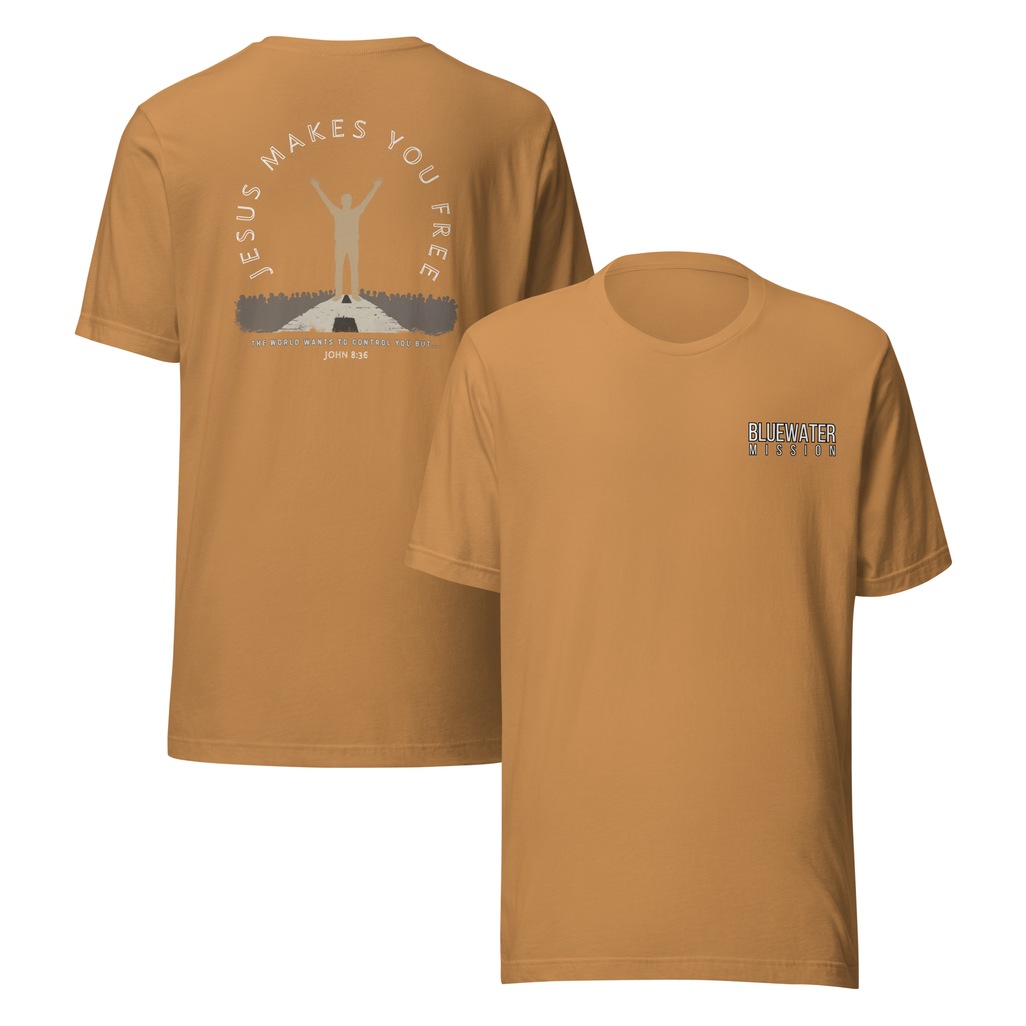 Jesus Makes You Free/ John 8:36.  Bluewater Unisex t-shirt