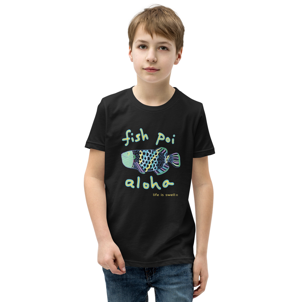 "Fish, Poi, Aloha" Life Is Swell Youth Tee