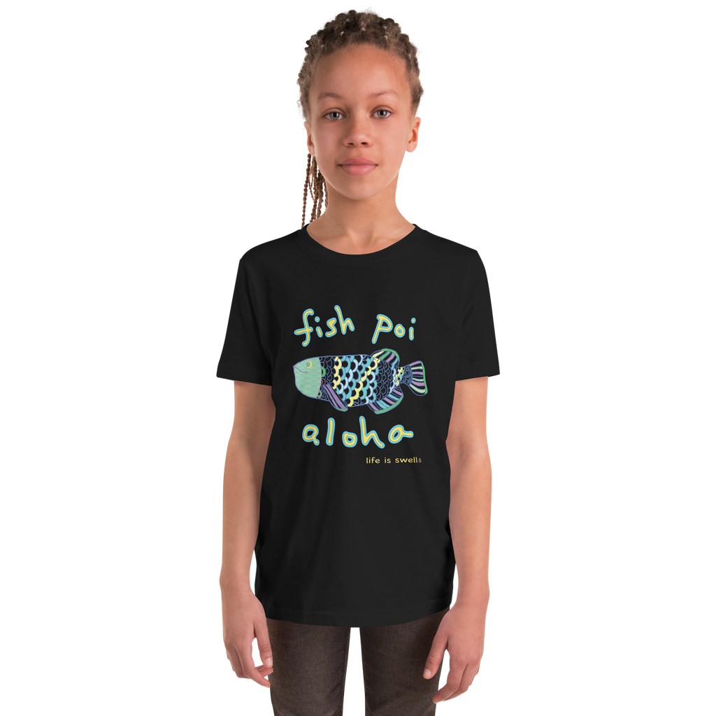 "Fish, Poi, Aloha" Life Is Swell Youth Tee