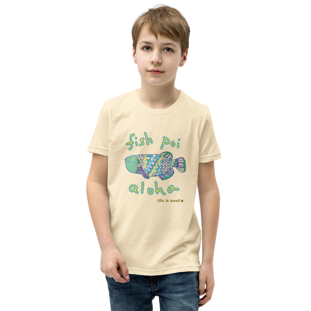 "Fish, Poi, Aloha" Life Is Swell Youth Tee