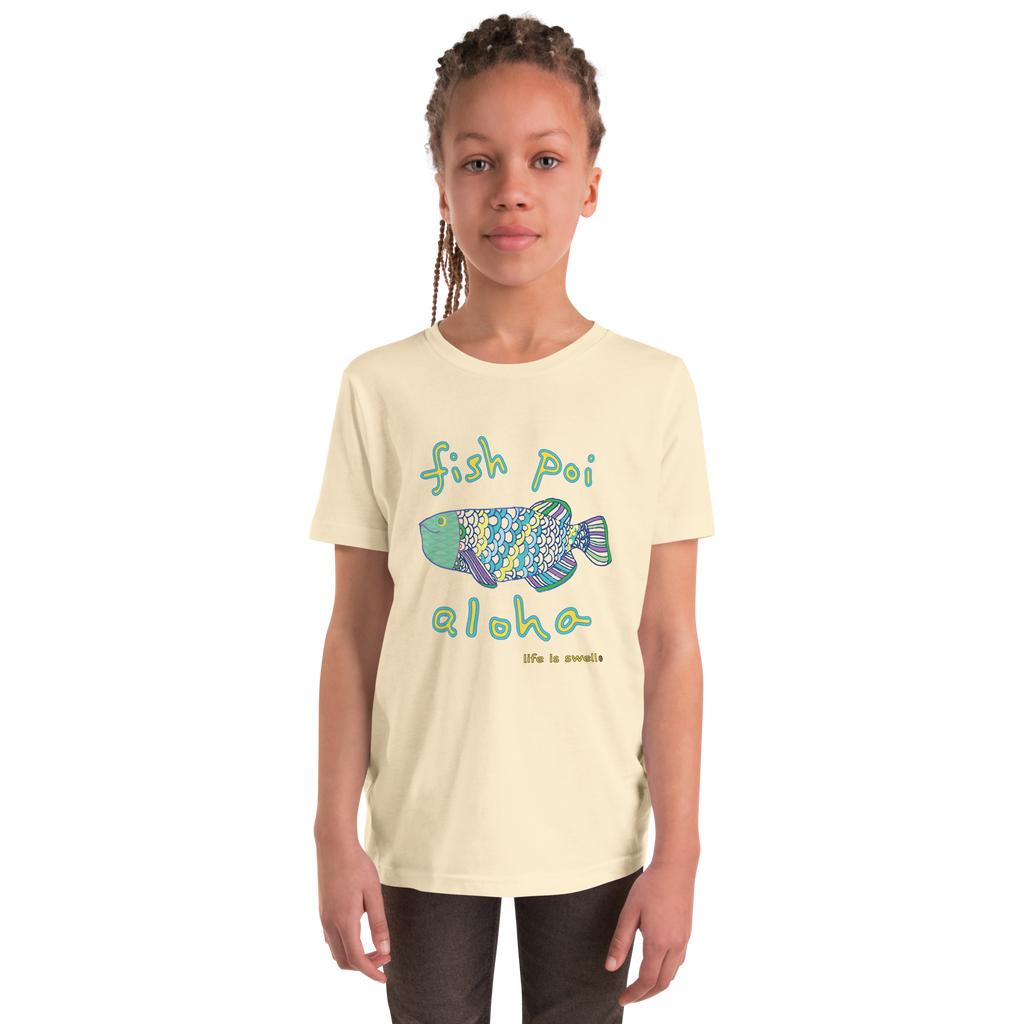 "Fish, Poi, Aloha" Life Is Swell Youth Tee