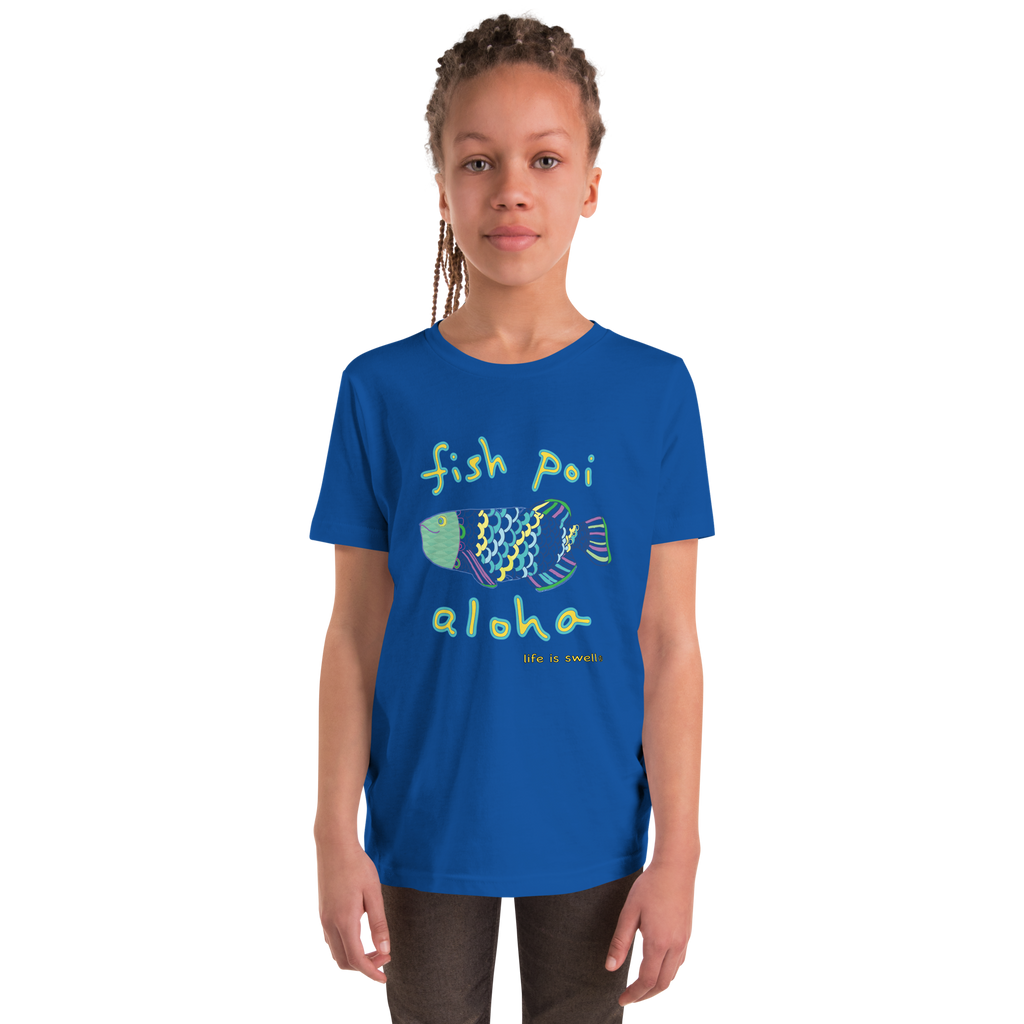 "Fish, Poi, Aloha" Life Is Swell Youth Tee