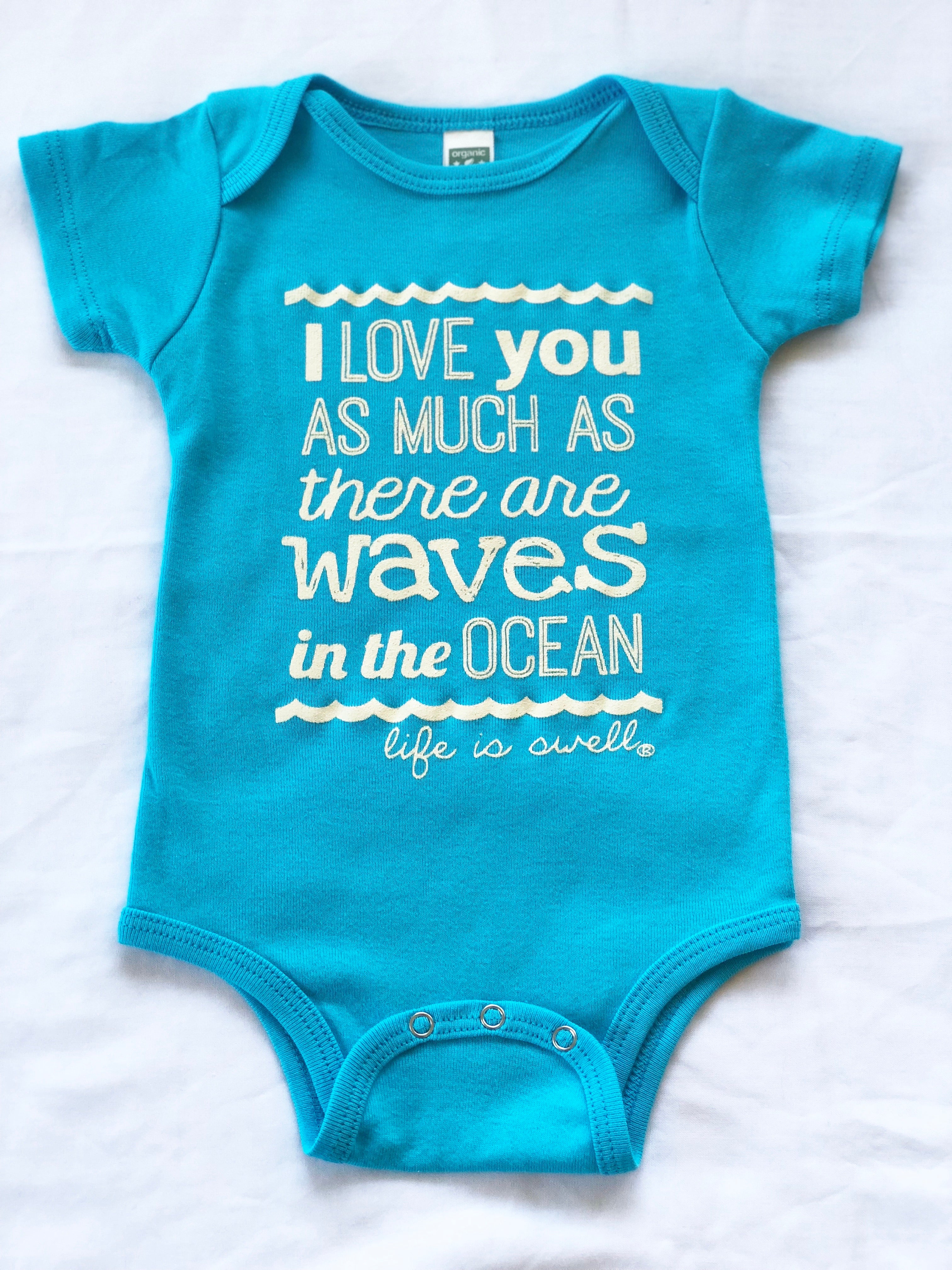 "I Love You As Much As There Are Waves in the Ocean" 100% Organic Cotton  Baby Onesie