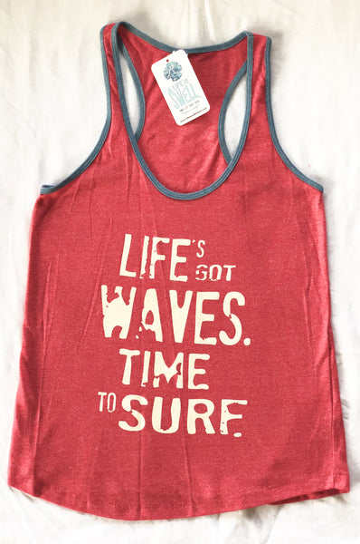 "Life's Got Waves. Time to Surf." Women's Eco Blend Racerback Tanks