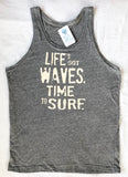 "Life's Got Waves. Time to Surf" Unisex Eco-Jersey Tanks