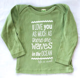 "I Love You As Much As There Are Waves in the Ocean" 100% ORGANIC Cotton Baby Long Sleeve Lapover Shirt